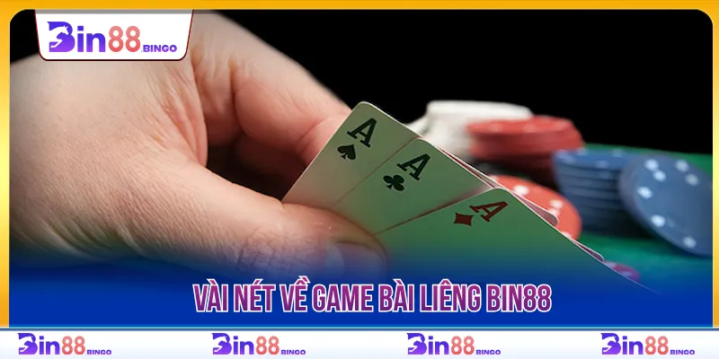 Liêng BIN88 tạo nên sân chơi hiện đại đầy kịch tính