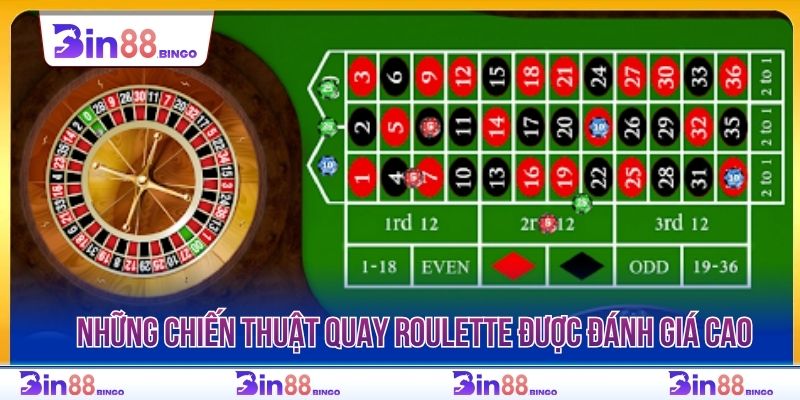 Những chiến thuật quay roulette được đánh giá cao