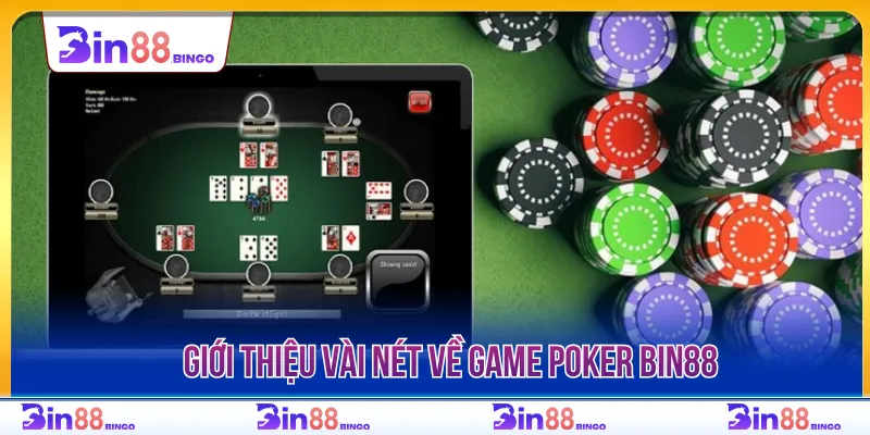 Poker Bin88 là thể loại game bài đang dẫn đầu xu hướng