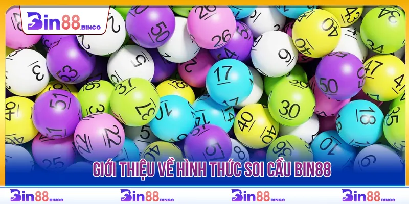 Soi cầu Bin88 là tổng hợp các phương pháp cược lô đề